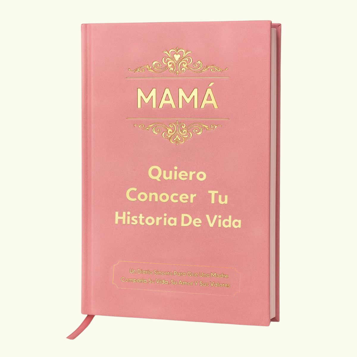 Mamá, Quiero Conocer Tu Historia De Vida