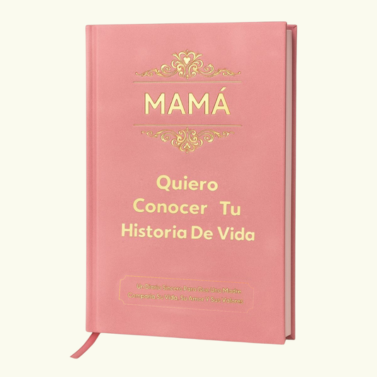 Mamá, Quiero Conocer Tu Historia De Vida
